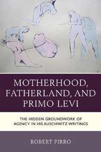 Motherhood, Fatherland, and Primo Levi