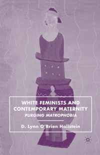 White Feminists and Contemporary Maternity