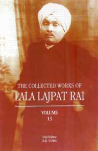 Collected Works of Lala Lajpat Rai