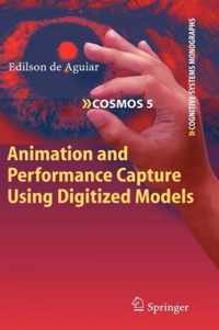 Animation and Performance Capture Using Digitized Models