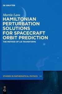 Hamiltonian Perturbation Solutions for Spacecraft Orbit Prediction
