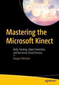 Mastering the Microsoft Kinect