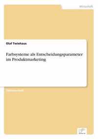 Farbsysteme als Entscheidungsparameter im Produktmarketing