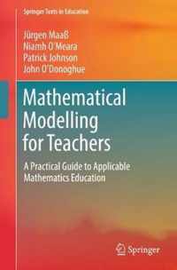 Mathematical Modelling for Teachers