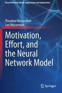 Motivation, Effort, and the Neural Network Model