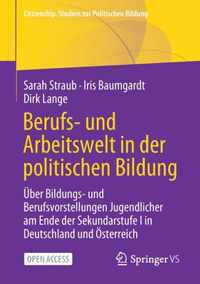 Berufs- Und Arbeitswelt in Der Politischen Bildung