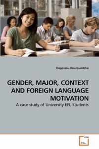 Gender, Major, Context and Foreign Language Motivation