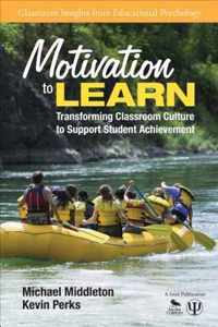 Motivation to Learn: Transforming Classroom Culture to Support Student Achievement