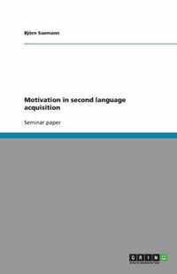 Motivation in second language acquisition