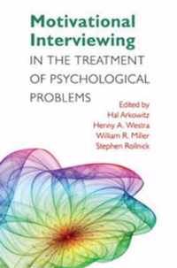 Motivational Interviewing in the Treatment of Psychological Problems