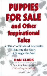 Puppies for Sale and Other Inspirational Tales