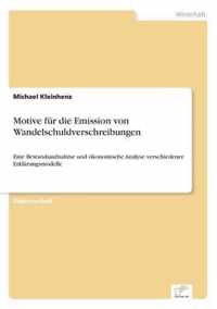 Motive fur die Emission von Wandelschuldverschreibungen