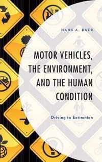 Motor Vehicles, the Environment, and the Human Condition