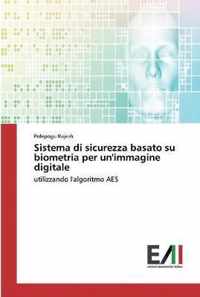 Sistema di sicurezza basato su biometria per un'immagine digitale