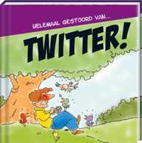 Humor cadeaureeks: Helemaal gestoord van... - Helemaal gestoord van... Twitter!