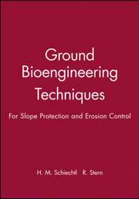 Ground Bioengineering Techniques