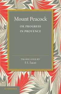 Mount Peacock or Progress in Provence