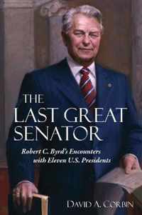 The Last Great Senator