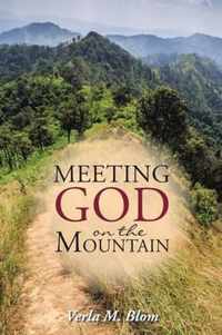 Meeting God on the Mountain