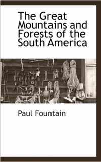 The Great Mountains and Forests of the South America