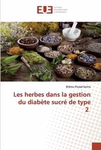 Les herbes dans la gestion du diabete sucre de type 2