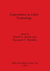 Experiments in Lithic Technology