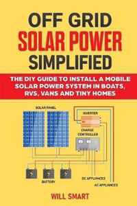 Off Grid Solar Power Simplified