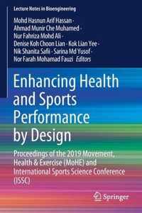 Enhancing Health and Sports Performance by Design