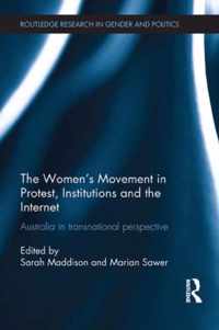 The Women's Movement in Protest, Institutions and the Internet: Australia in Transnational Perspective