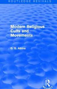 Modern Religious Cults and Movements