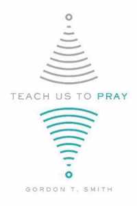 Teach Us to Pray