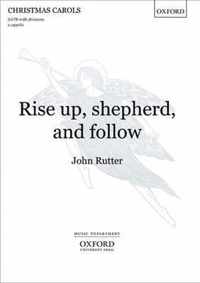 Rise Up, Shepherd, And Follow