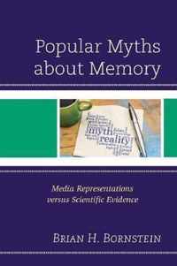 Popular Myths about Memory