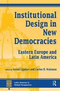 Institutional Design In New Democracies