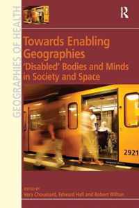 Towards Enabling Geographies