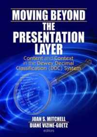 Moving Beyond the Presentation Layer