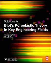 Solutions for Biot's Poroelastic Theory in Key Engineering Fields