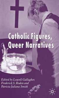 Catholic Figures, Queer Narratives