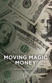 Moving Magic Money