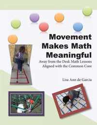 Movement Makes Math Meaningful