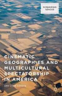 Cinematic Geographies and Multicultural Spectatorship in America