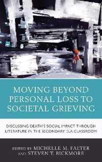 Moving Beyond Personal Loss to Societal Grieving