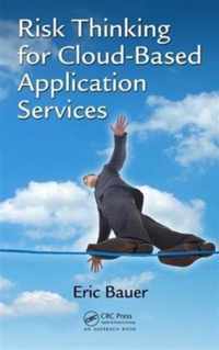 Risk Thinking for Cloud-Based Application Services