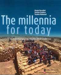 The Millennia for Today: Archaeology against War