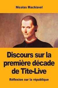 Discours sur la premiere decade de Tite-Live