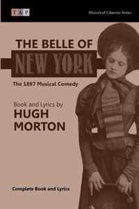 The Belle of New York: The 1897 Musical Comedy