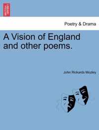 A Vision of England and Other Poems.