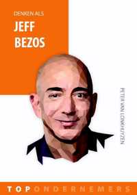 Topondernemers 3 -   Denken als Jeff Bezos