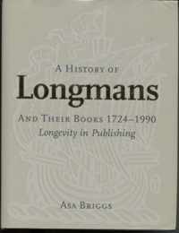 A History of Longmans and Their Books, 1724-1990