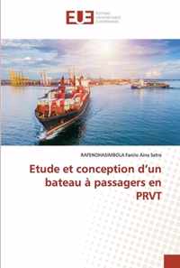 Etude et conception d'un bateau a passagers en PRVT